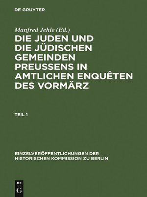 cover image of Die Juden und die jüdischen Gemeinden Preussens in amtlichen Enquêten des Vormärz
